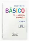 DICCIONARIO BASICO DE LA LENGUA ESPAÑOLA. PRIMARIA