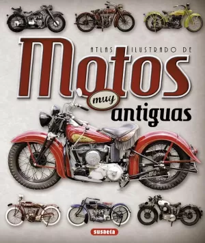 ATLAS ILUSTRADO. MOTOS MUY ANTIGUAS