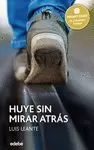 HUYE SIN MIRAR ATRÁS