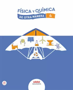 FISICA Y QUIMICA 4. DE OTRA MANERA