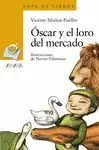 ÓSCAR Y EL LORO DEL MERCADO