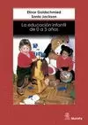 LA EDUCACIÓN INFANTIL DE 0 A 3 AÑOS