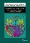 ECOLOGÍAS DE APRENDIZAJE: EDUCACIÓN EXPANDIDA EN CONTEXTOS MÚLTIPLES