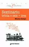 SEXTINARIO: TRINTA E SEIS + TRES