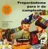 PREPARÁNDOME PARA IR DE CUMPLEAÑOS