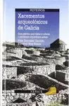 XACEMENTOS ARQUEOLÓXICOS DE GALICIA