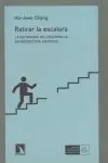 RETIRAR LA ESCALERA