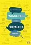 75 HISTORIAS DE MARKETING CON MORALEJA