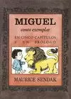 MIGUEL, CONTO EXEMPLAR EN CINCO CAPÍTULOS E UN PRÓLOGO