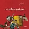 OS CATRO AMIGOS