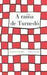 LA REINA DE TURNEDÓ