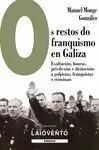 OS RESTOS DO FRANQUISMO EN GALIZA