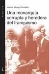 UNA MONARQUÍA CORRUPTA Y HEREDERA DEL FRANQUISMO