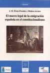 EL MARCO LEGAL DE LA EMIGRACIÓN ESPAÑOLA EN EL CONSTITUCIONALISMO