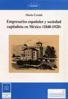 EMPRESARIOS ESPAÑOLES Y SOCIEDAD CAPITALISTA EN MÉXICO (1840-1920)