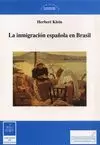 LA INMIGRACIÓN ESPAÑOLA EN BRASIL (SIGLOS XIX Y XX)