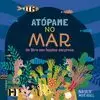 ATÓPAME NO MAR