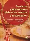 SERVICIOS Y OPERACIONES BÁSICAS EN EVENTOS Y RESTAURACIÓN