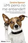 ¡¡¡MI PERRO NO ME ENTIENDE!!!