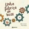 UNHA FÁBRICA DE BICOS