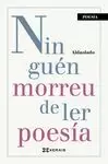 NINGUÉN MORREU DE LER POESÍA