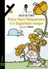 PACO PECO PEQUENEIRO E O LAGARTEIRO MIOPE