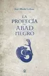 LA PROFECÍA DEL ABAD NEGRO