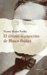 EL ULTIMO MANUSCRITO DE BLASCO IBAÑEZ