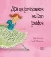 ATÉ AS PRINCESAS SOLTAN PEIDOS