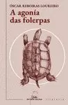 A AGONÍA DAS FOLERPAS (II PREMIO DE NOVELA GALICIA RURAL 2022)