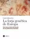 LA FORJA GENÉTICA DE EUROPA