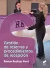 GESTIÓN DE RESERVAS Y PROCEDIMIENTOS DE RECEPCIÓN