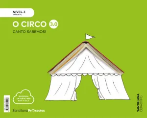 CANTO SABEMOS! NIVEL 3. O CIRCO. 5 ANOS ED. INFANTIL