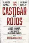 CASTIGAR A LOS ROJOS