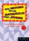 UNA HISTORIA DE LAS MATEMÁTICAS PARA JÓVENES. DESDE LA ANTIGÜEDAD AL RENACIMIENT