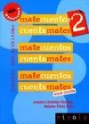 MATECUENTOS 2 CUENTAMATES. CUENTOS CON PROBLEMAS