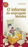 O INFORME DO EMPREGADO MENDES