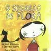 O SEGREDO DE FLORA