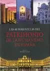 LAS 40 MARAVILLAS DEL PATRIMONIO DE LA HUMANIDAD EN ESPAÑA