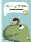 DINO Y PABLO, JUEGOS PREHISTÓRICOS