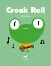 CROAK ROLL