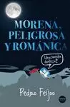 MORENA, PELIGROSA Y ROMÁNICA