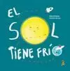 EL SOL TIENE FRÍO