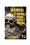 MANUAL DE MEDO, NOXO, VICIO E MORTE