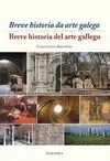 BREVE HISTORIA DA ARTE GALEGA / BREVE HISTORIA DEL ARTE GALLEGO