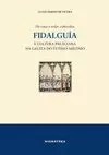 DE CASA E SOLAR COÑECIDOS. FIDALGUÍA E CULTURA PALACIANA NA GALIZA DO ÚLTIMO MIL