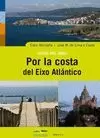 POR LA COSTA DEL EIXO ATLÁNTICO. RUTAS DEL AGUA