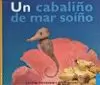 UN CABALIÑO DE MAR SOIÑO