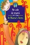 NO COLO DE MAMA - IN MAMA'S ARMS