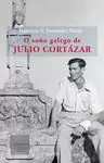 O SOÑO GALEGO DE JULIO CORTAZAR